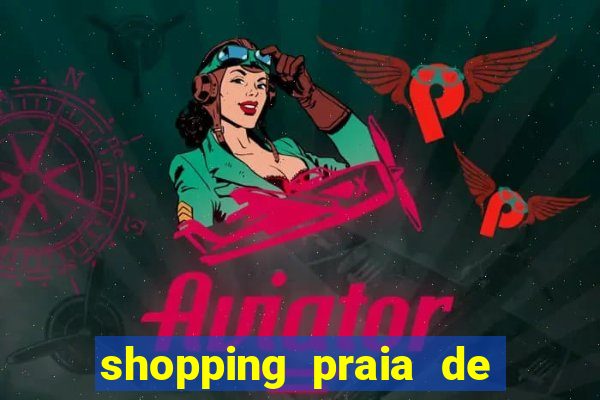 shopping praia de belas cinema